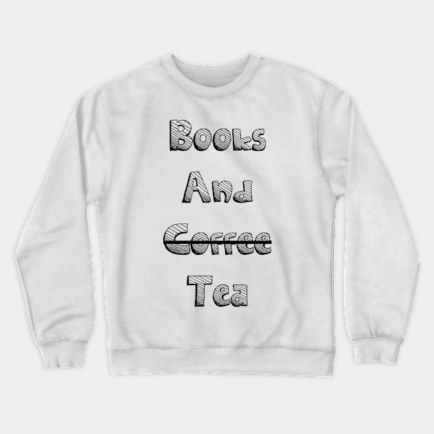 books and coffee tea Crewneck Sweatshirt by PLMSMZ